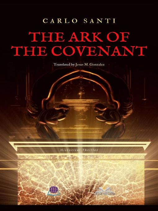 Title details for The Ark of the Covenant by Carlo Santi - Wait list